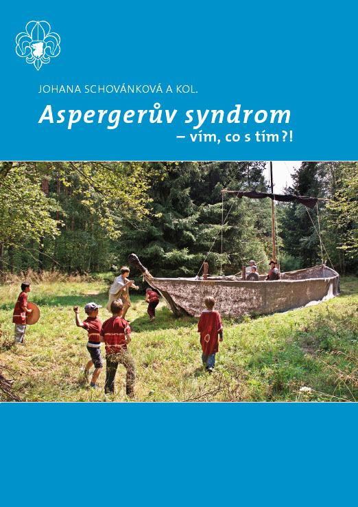Aspergerův syndrom – vím, co s tím?!