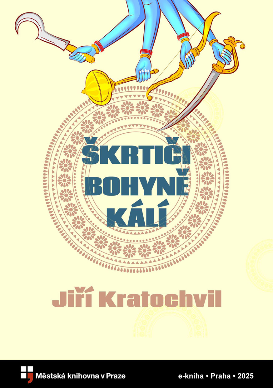 Škrtiči bohyně Kálí