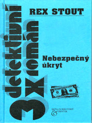 Nebezpečný úkryt