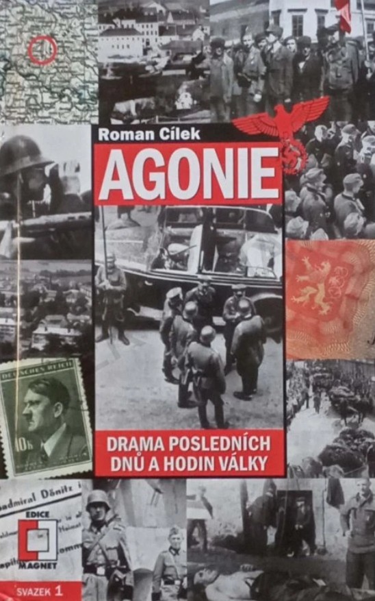 Agonie: drama posledních dnů a hodin války