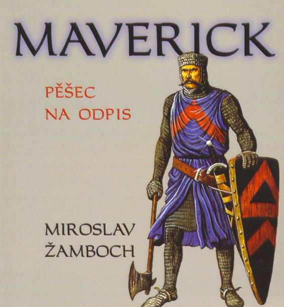 Maverick - Pěšec na odpis