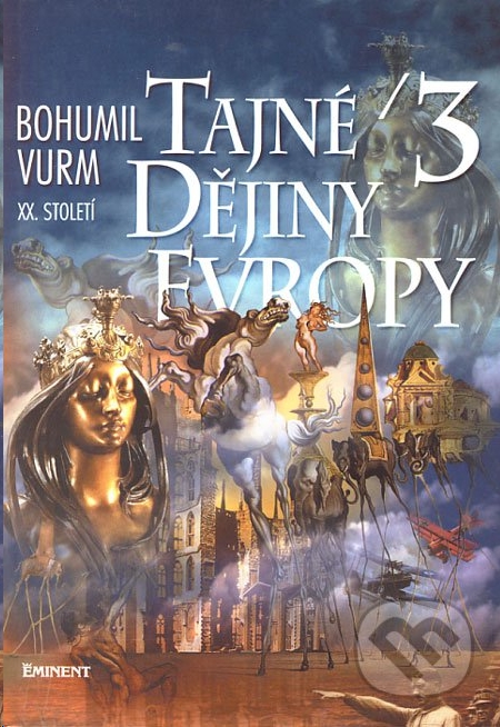 Tajné dějiny Evropy 3