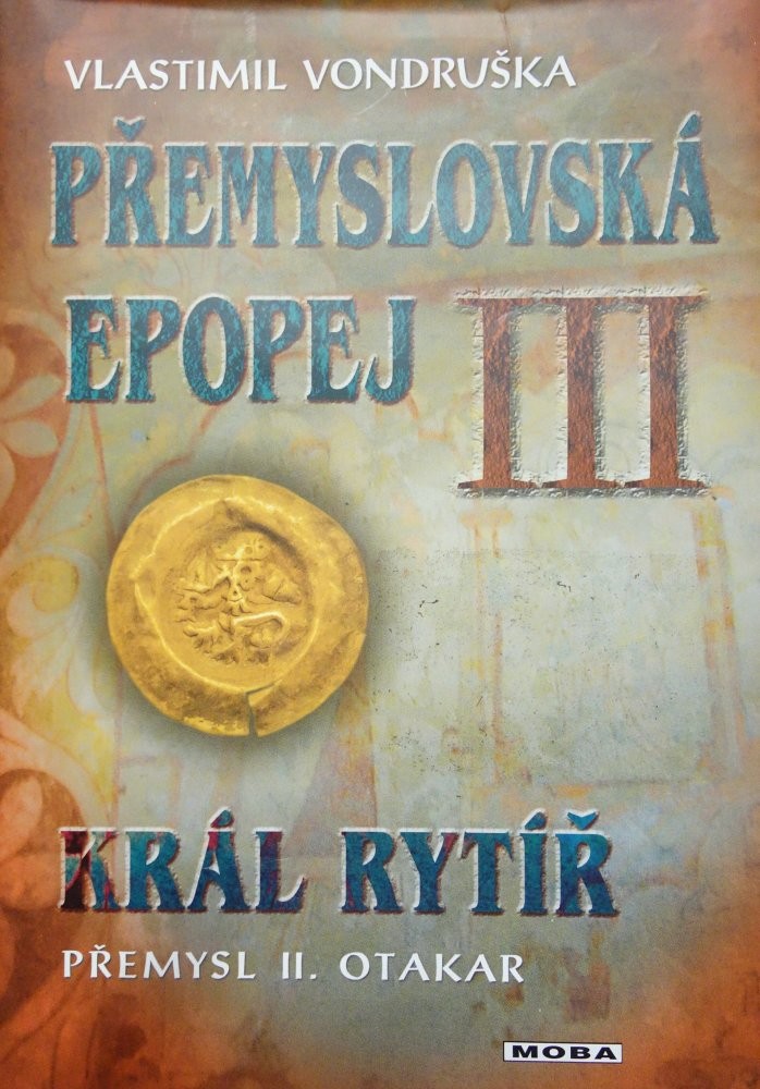 Král rytíř Přemysl Otakar II.