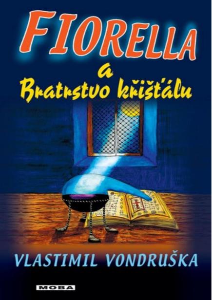 Fiorella a Bratrstvo křišťálu