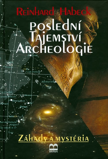 Poslední tajemství archeologie