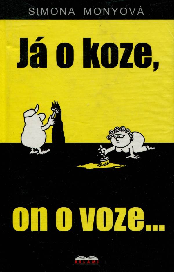 Já o koze, on o voze…