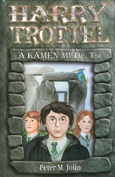 Harry Trottel a kámen MUDr. Tse