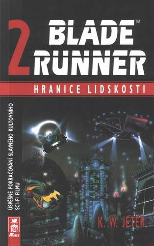 Blade Runner 2 – Hranice lidskosti