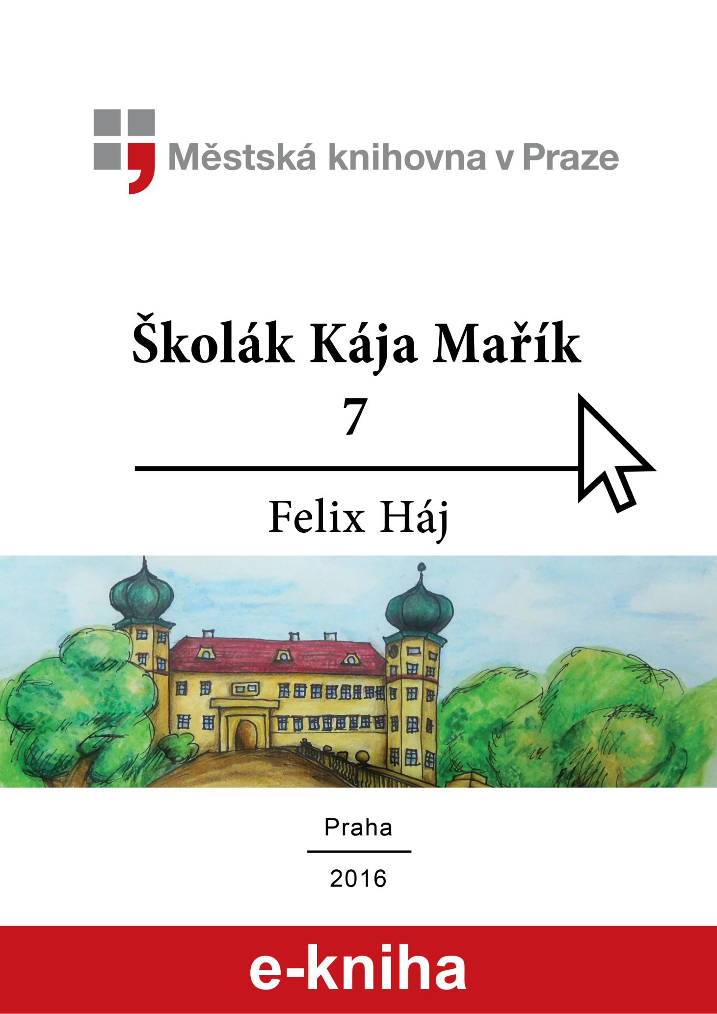 Školák Kája Mařík 7. díl