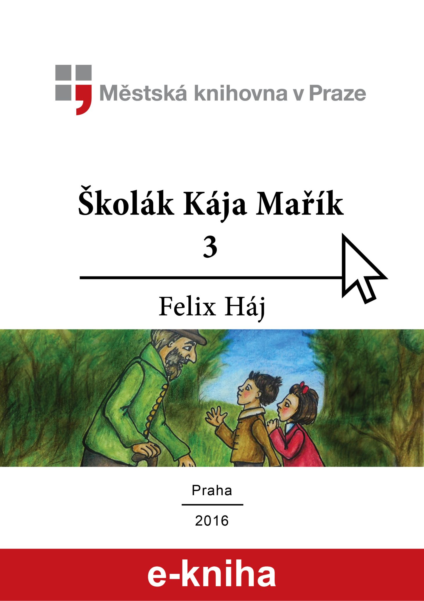 Školák Kája Mařík 3. díl