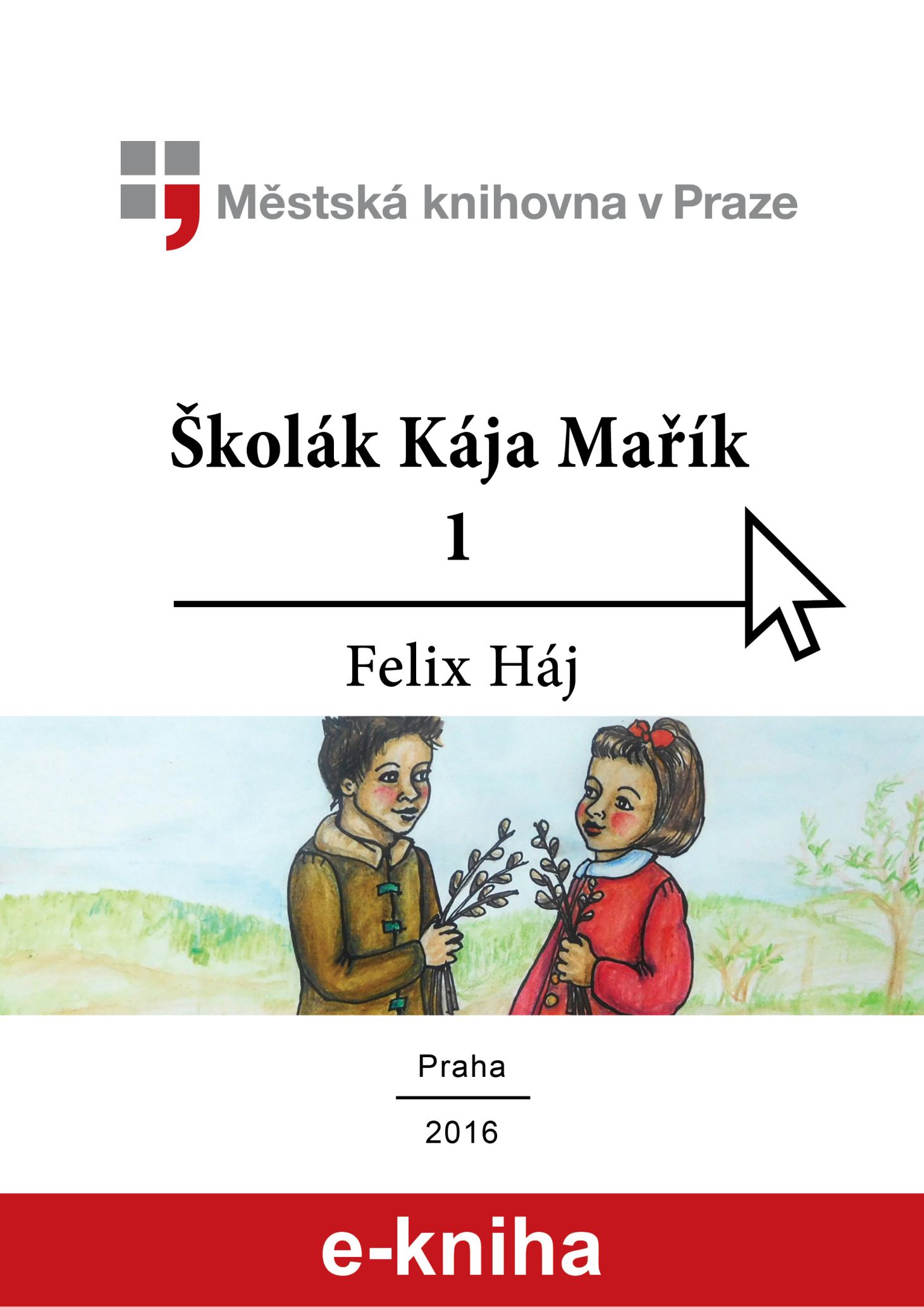 Školák Kája Mařík 1. díl