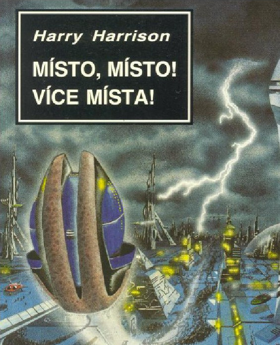 Místo, Místo! Více Místa!