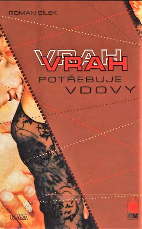 Vrah potřebuje vdovy