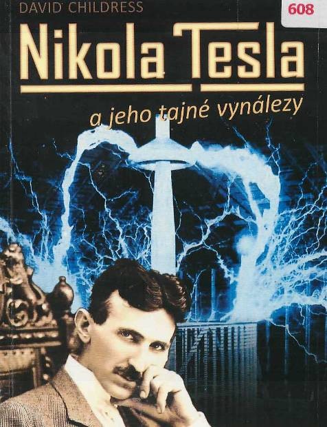 Nikola Tesla a jeho tajné vynálezy