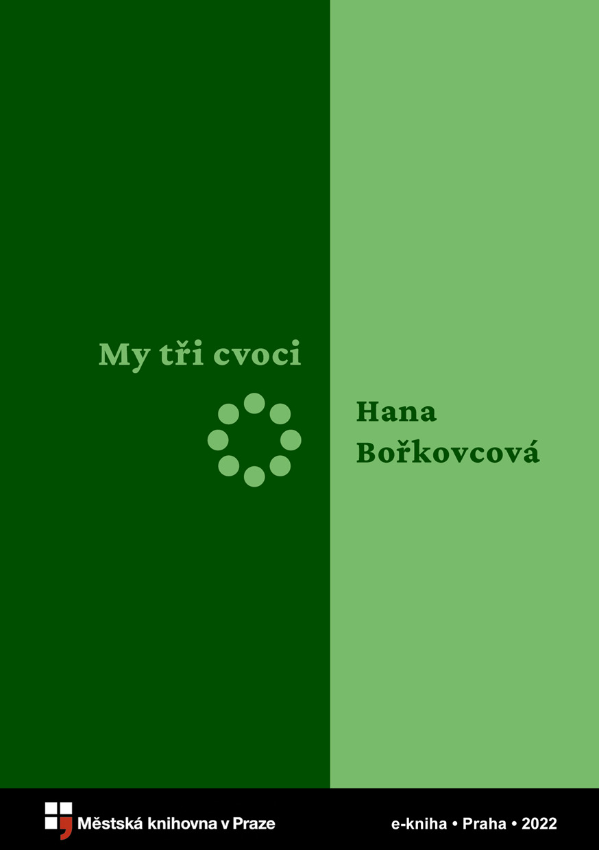 My tři cvoci