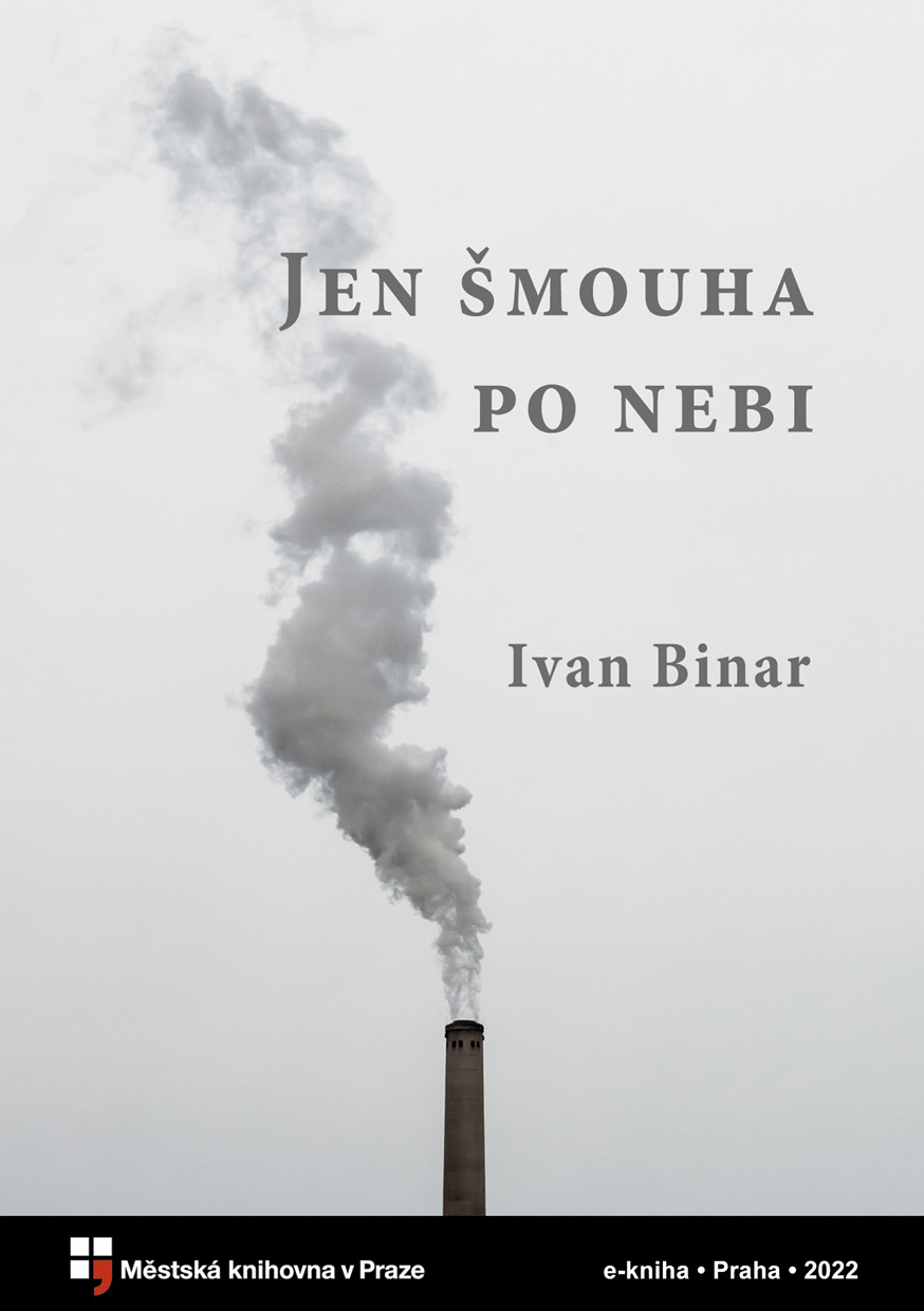 Jen šmouha po nebi