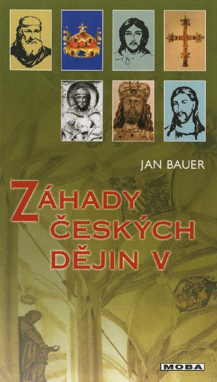 Záhady českých dějin V