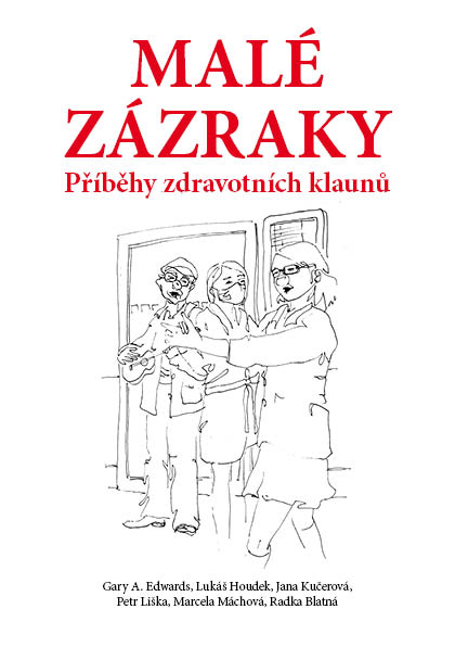 Malé zázraky - Příběhy zdravotních klaunů