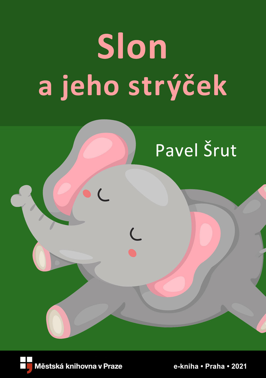 Slon a jeho strýček