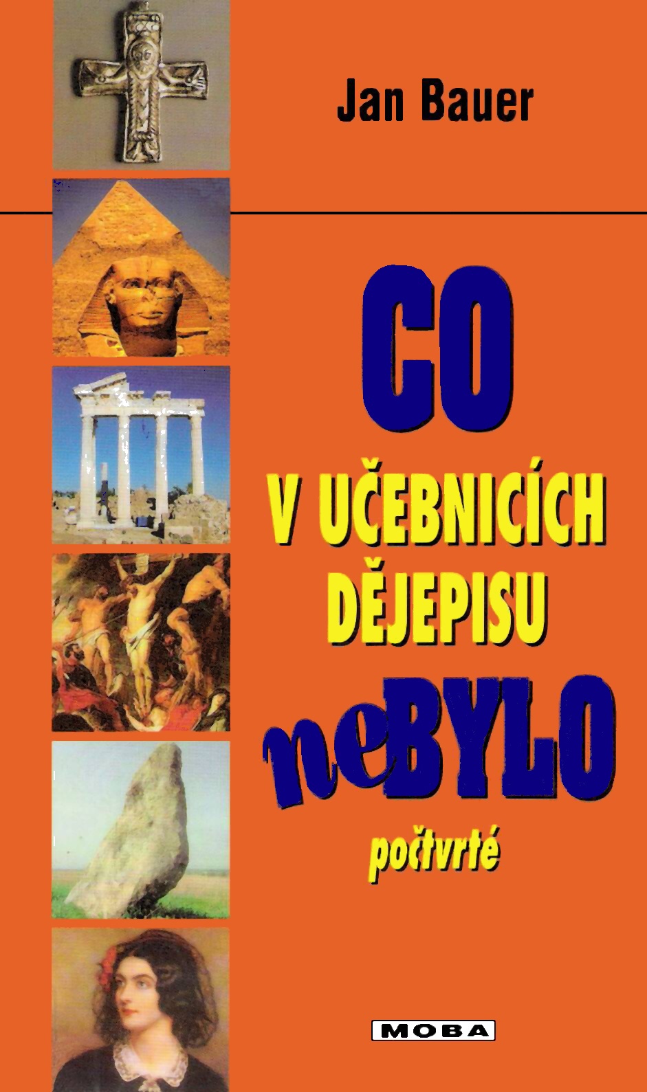 Co v učebnicích dějepisu nebylo