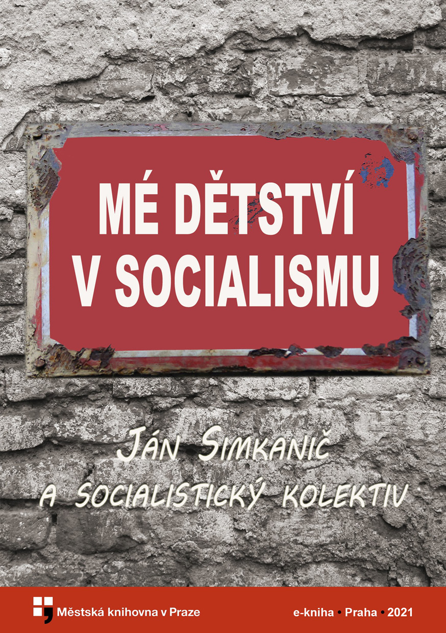 Mé dětství v socialismu