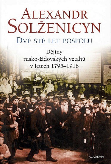 Dvě stě let pospolu. Díl 1, Dějiny rusko-židovských vztahů v letech 1795-1916