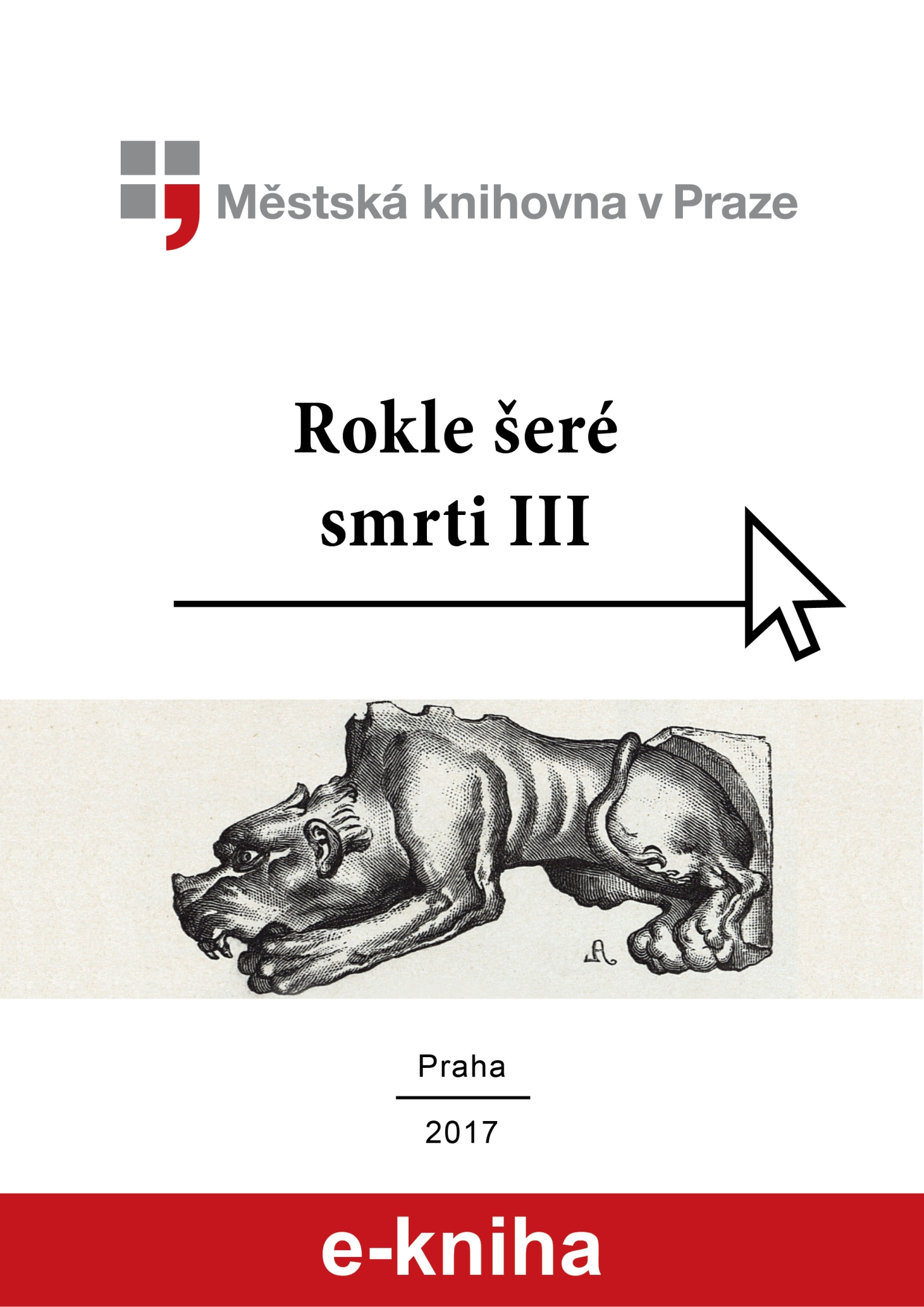 Rokle šeré smrti III